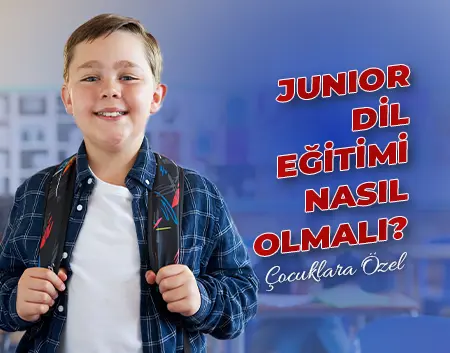 Ajans Test Amerikan Kültür Blog - Junior Dil Eğitimi Nasıl Olmalı? | Ajans Test Amerikan Kültür